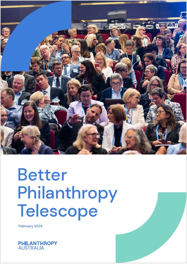 Better Philanthropy Telescope 2024 Philanthropy Australia